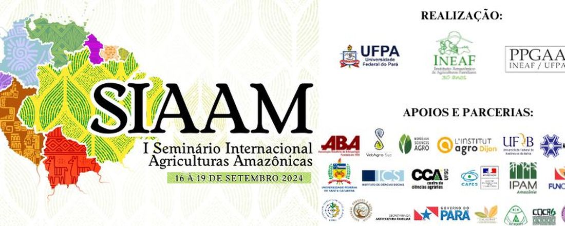 I SEMINÁRIO INTERNACIONAL AGRICULTURAS AMAZÔNICAS (SIAAM)