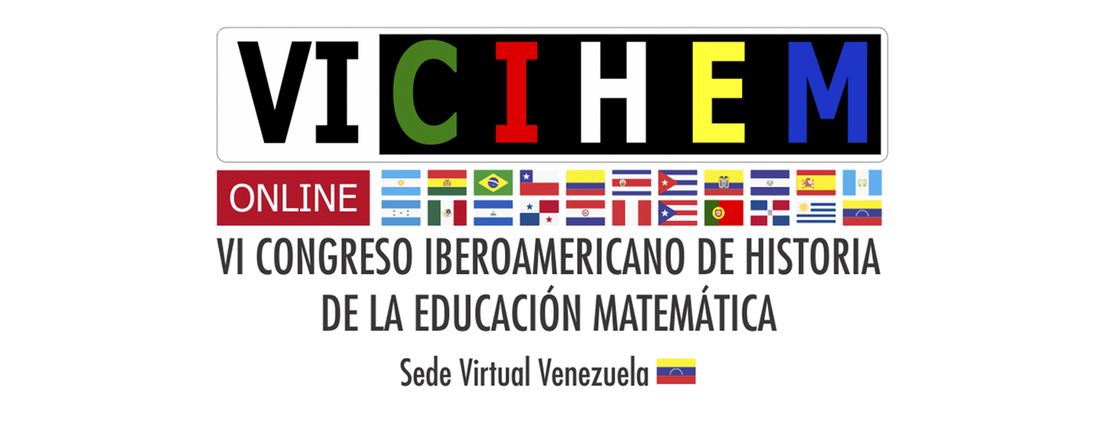 VI Congreso Iberoamericano de Historia de la Educación Matemática