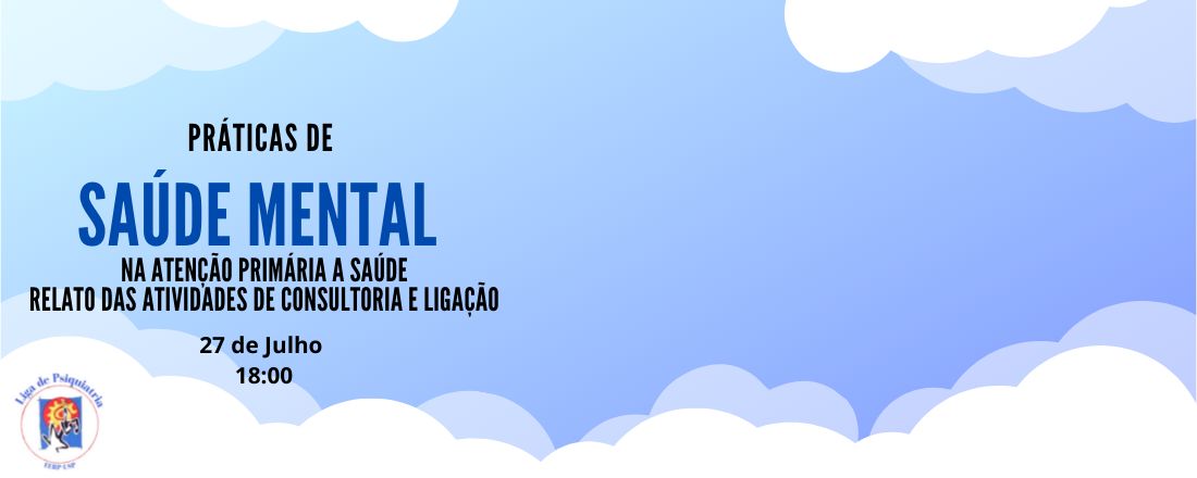 Práticas de saúde mental na atenção primária a saúde: Relato das atividades de consultoria e ligação