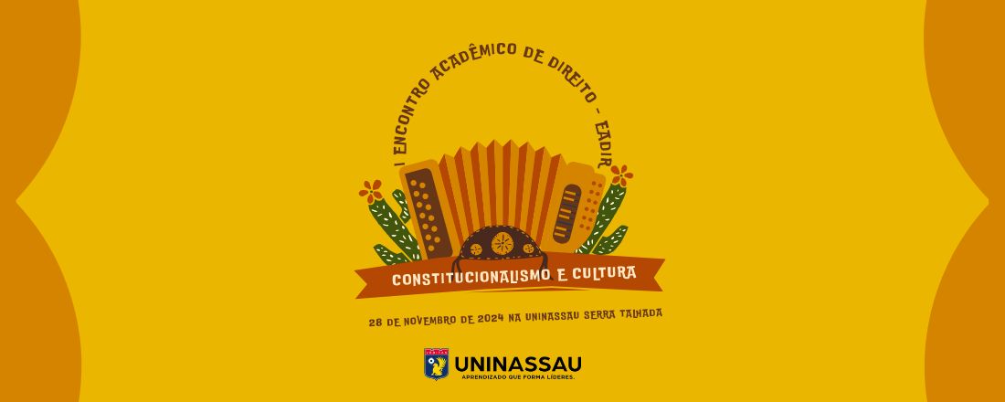 I ENCONTRO ACADÊMICO DE DIREITO - EADIR DA UNINASSAU SERRA TALHADA
