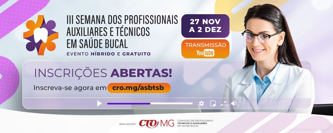 III Semana dos Profissionais Auxiliares e Técnicos em Saúde Bucal
