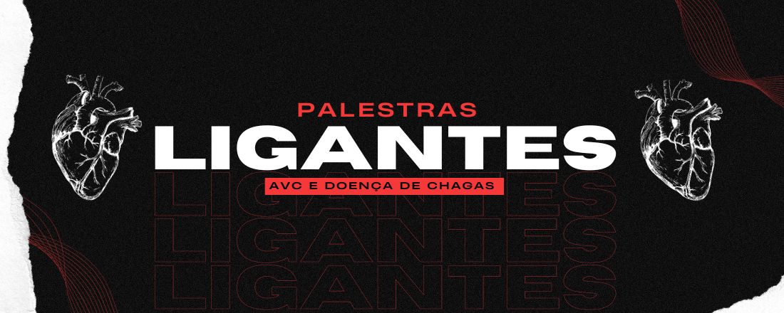 Palestras Ligantes - LACOR: AVC e Doença de Chagas