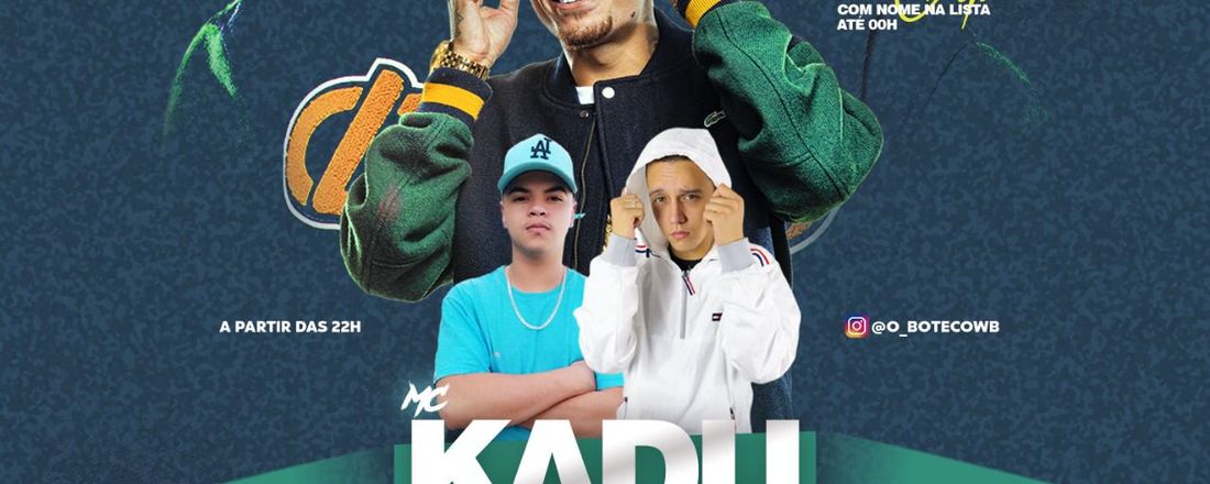 O BOTECO WB APRESENTA: MC KADU+DJ RICK+ROOLIVER DJ