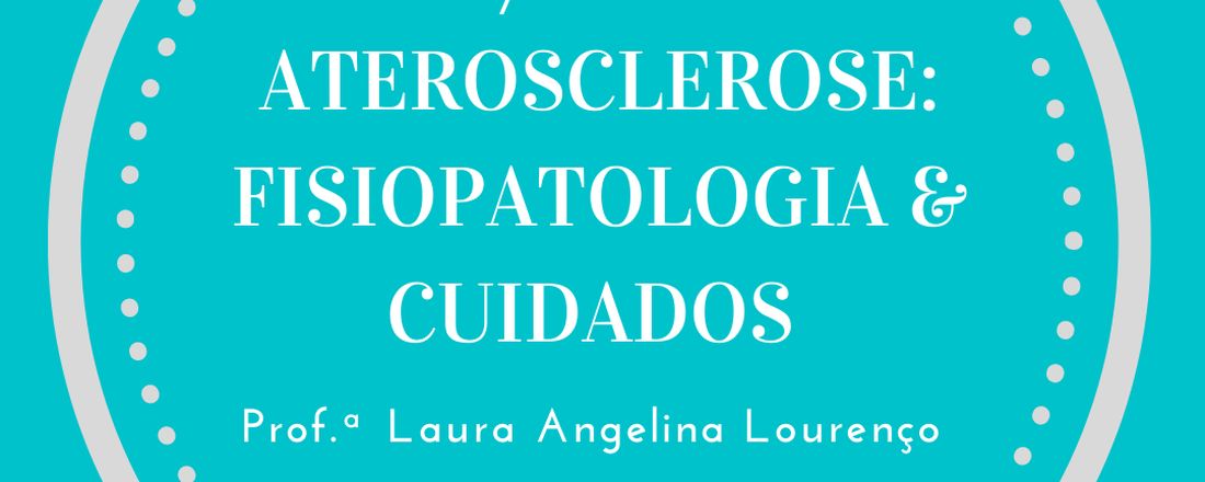 Aterosclerose: Fisiopatologia e Cuidados