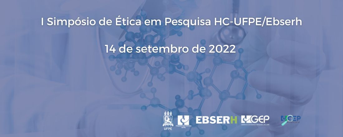 I Mês da Ética em Pesquisa do HC-UFPE/Ebserh