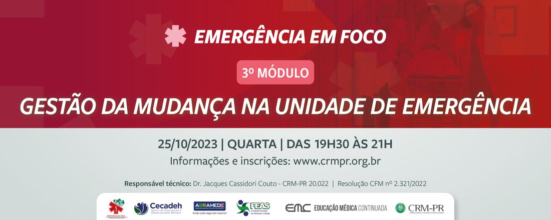 Emergência em Foco: Gestão da Mudança na Unidade de Emergência - 3º Módulo