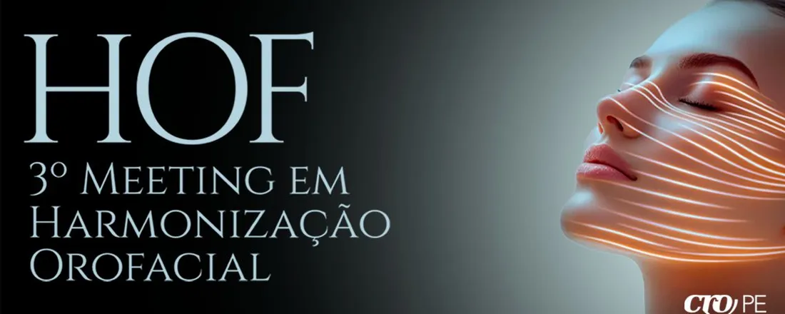 3º MEETING EM HARMONIZAÇÃO OROFACIAL CRO-PE
