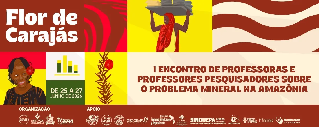 I ENCONTRO DE PROFESSORAS E PROFESSORES PESQUISADORES SOBRE O PROBLEMA MINERAL NA AMAZÔNIA