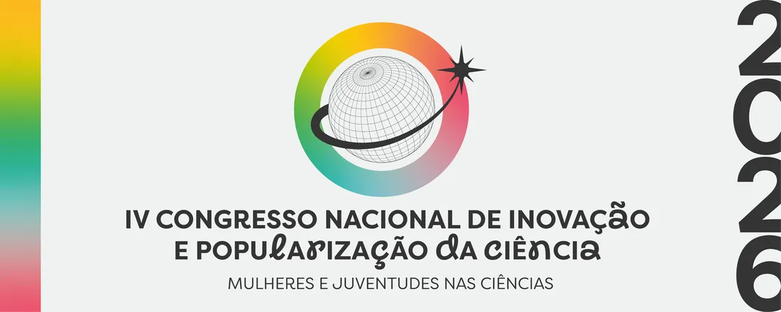 IV CONGRESSO NACIONAL DE INOVAÇÃO E POPULARIZAÇÃO DA CIÊNCIA (IV CNIPC) VIII Dia Com Ciência