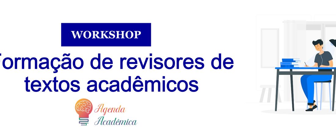 WORKSHOP FORMAÇÃO DE REVISORES DE TEXTOS ACADÊMICOS