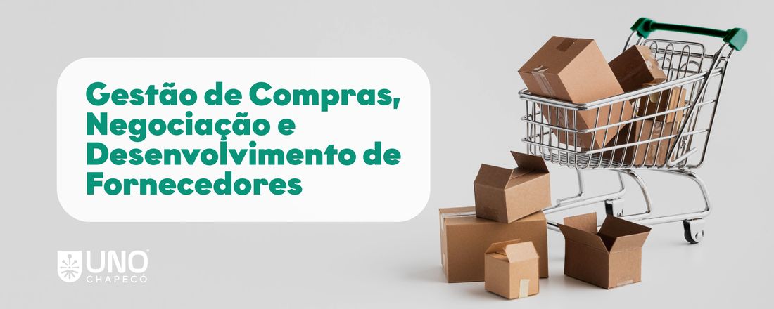 Gestão de Compras, Negociação e Desenvolvimento de Fornecedores