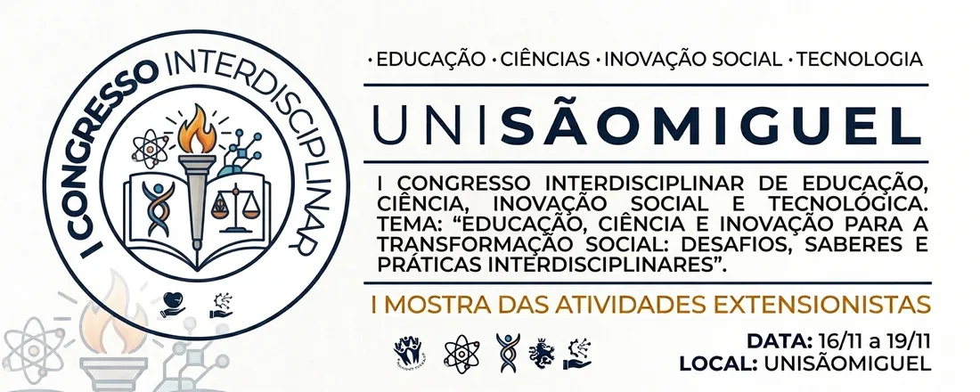 I Congresso Interdisciplinar de Educação, Ciências, Inovação Social e Tecnológica da UNISÃOMIGUEL