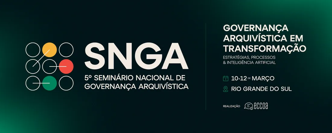 5º Seminário Nacional de Governança Arquivística (SNGA)