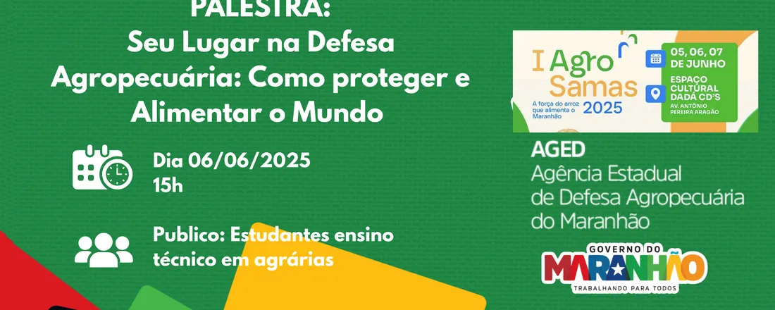 PALESTRA: Seu Lugar na Defesa Agropecuária: Como Proteger e Alimentar o Mundo
