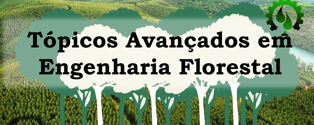 Tópicos Avançados em Engenharia Florestal