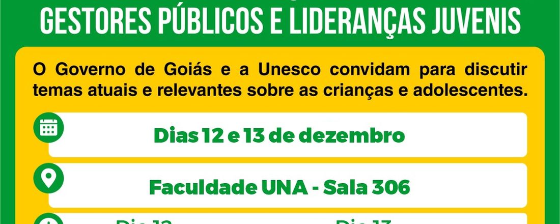 Capacitação do Sistema de Garantia de Direitos de Crianças e Adolescentes, Gestores Públicos e Lideranças Juvenis Jatai e Região