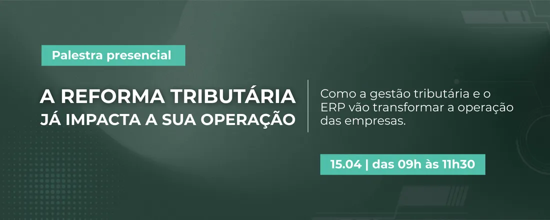 Evento Reforma Tributária 2026