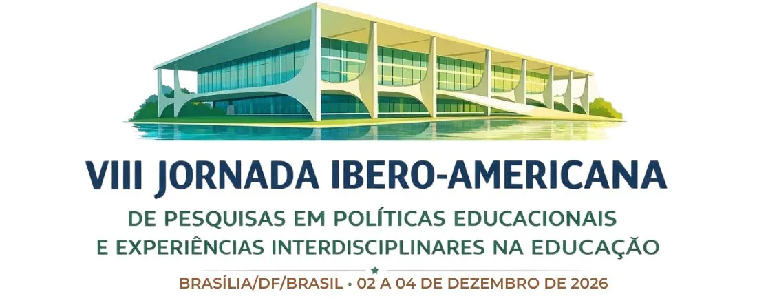 VIII Jornada Ibero-Americana de Pesquisas em Políticas Educacionais e Experiências Interdisciplinares na Educação