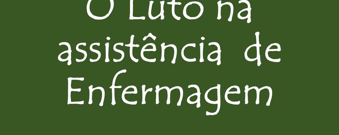 Curso "O Luto na Assistência de Enfermagem"