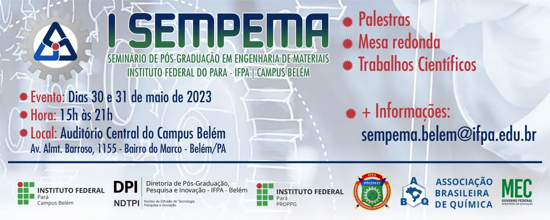I Seminário de Pós-Graduação em Engenharia de Materiais - SEMPEMA 2023