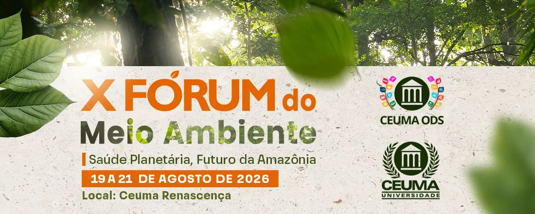 X FÓRUM DO MEIO AMBIENTE DO ESTADO DO MARANHÃO