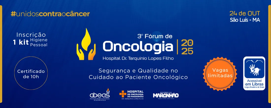 3º Fórum de Oncologia do Hospital Dr. Tarquínio Lopes Filho