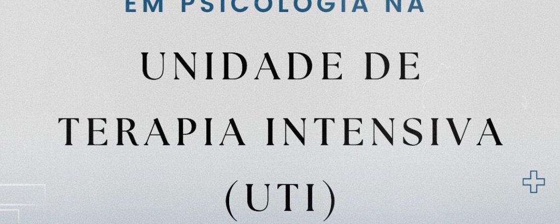 Matrícula da Formação em Psicologia na Unidade de Terapia Intensiva