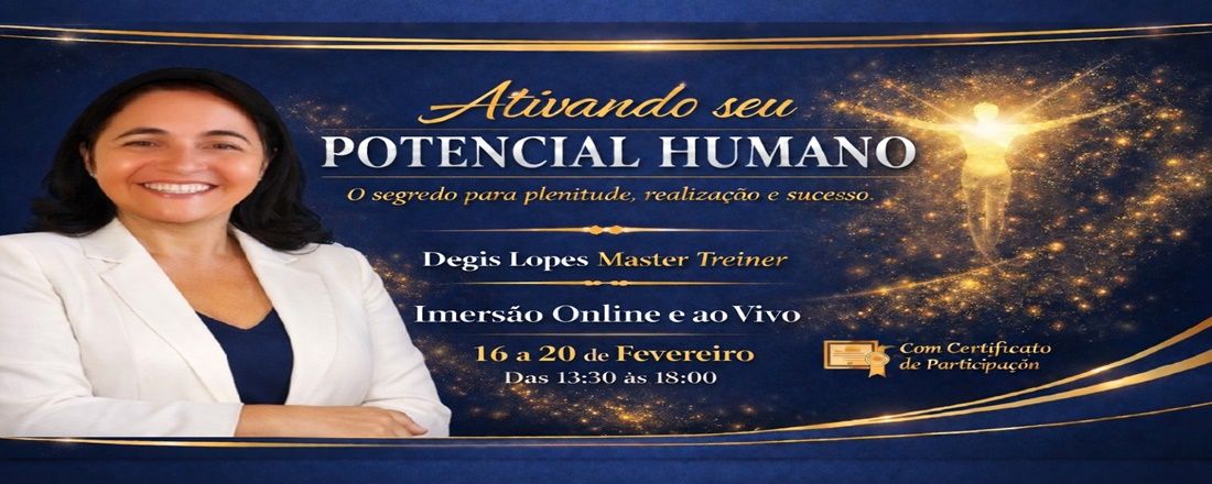ATIVANDO SEU POTENCIAL HUMANO - O Segedo para plenitude, realização e sucesso