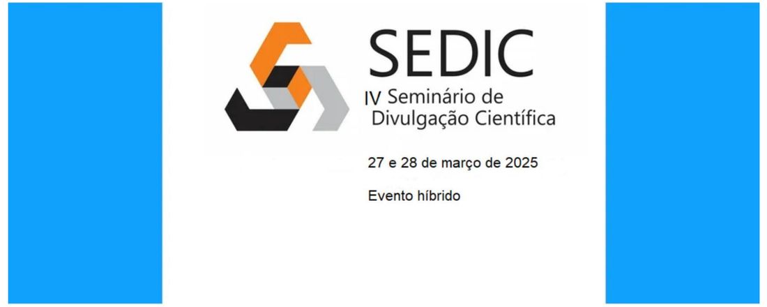 IV SEDIC - Seminário de Divulgação Científica do Grupo de Pesquisa em Psicologia da Educação Matemática