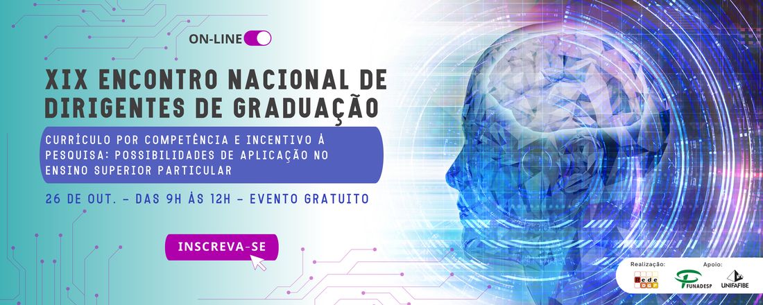 XIX Encontro Nacional de Dirigentes de Graduação - Currículo por competência e incentivo à pesquisa: possibilidades de aplicação no ensino superior particular