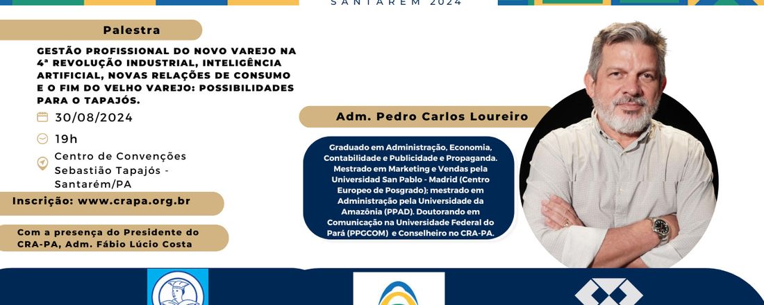 Gestão profissional do novo Varejo na 4ª Revolução Industrial, Inteligência Artificial, novas relações de consumo e o fim do velho varejo: Possibilidades para o Tapajós