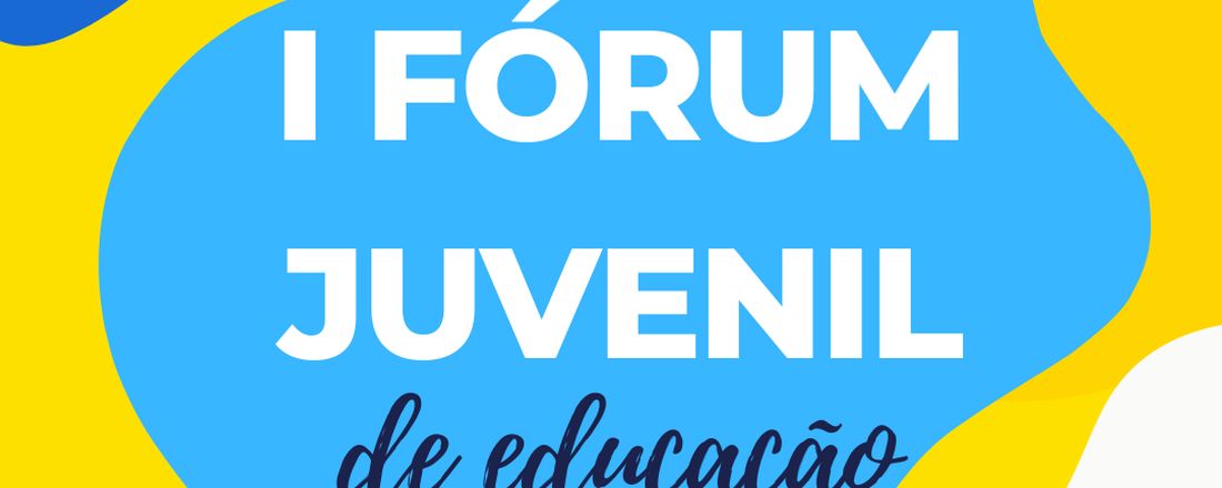 I Fórum Juvenil de Educação