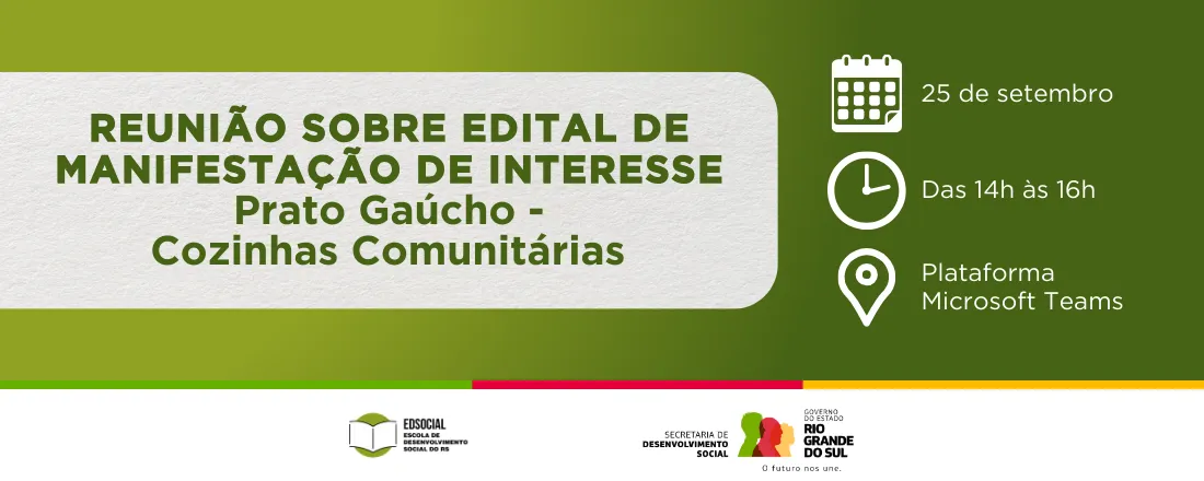 Reunião sobre Edital de Manifestação de interesse Prato Gaúcho - Cozinhas Comunitárias