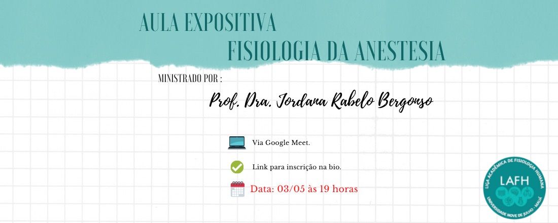 AULA EXPOSITIVA - FISIOLOGIA DA ANESTESIA