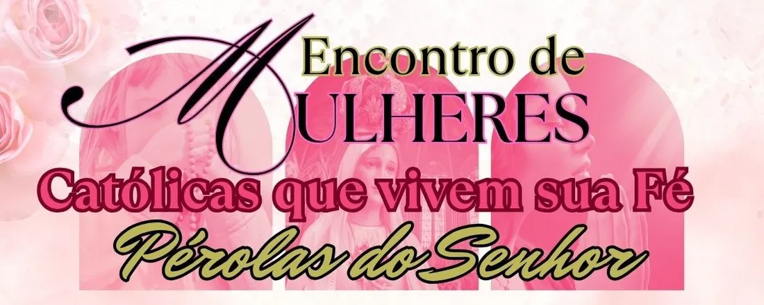 Mulheres Católicas que Vivem sua Fé