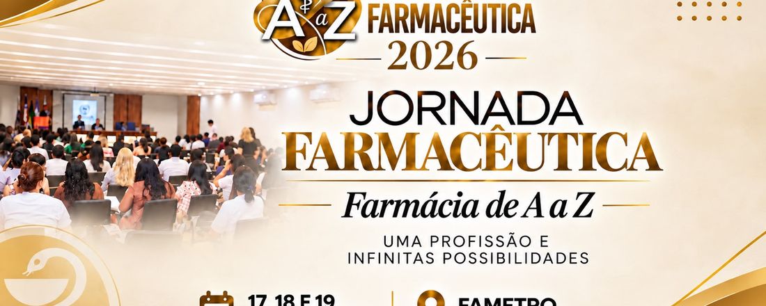 JORNADA FARMACÊUTICA FAMETRO LESTE 2026 - DIA 18 - MATUTINO.