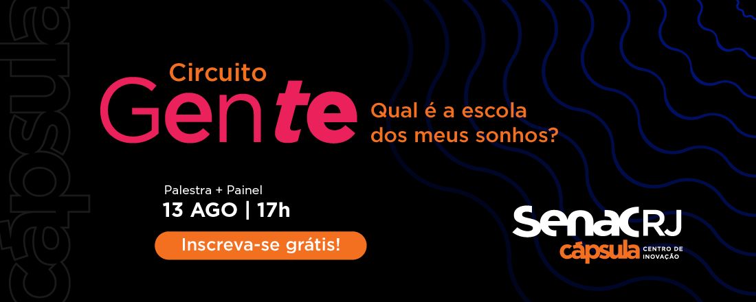 Circuito Gente - Qual a escola dos meus sonhos