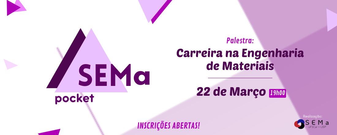 SEMa Pocket: Carreira na Engenharia de Materiais