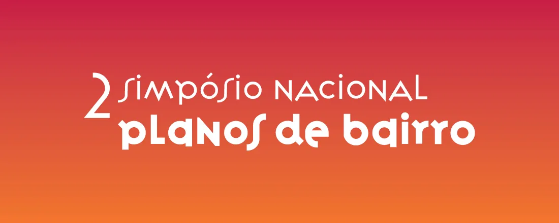 2 Simpósio Nacional de Planos de Bairro