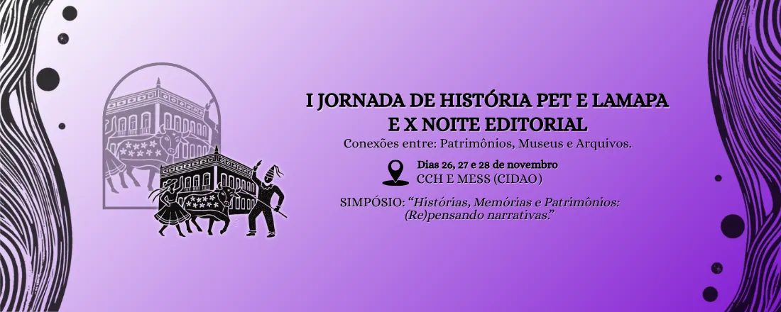 I JORNADA DE HISTÓRIA PET E LAMAPA E X NOITE EDITORIAL