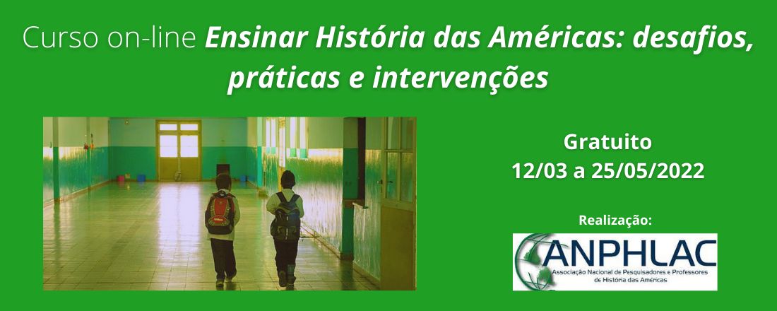Curso on-line: "Ensinar História das Américas: desafios, práticas e intervenções"