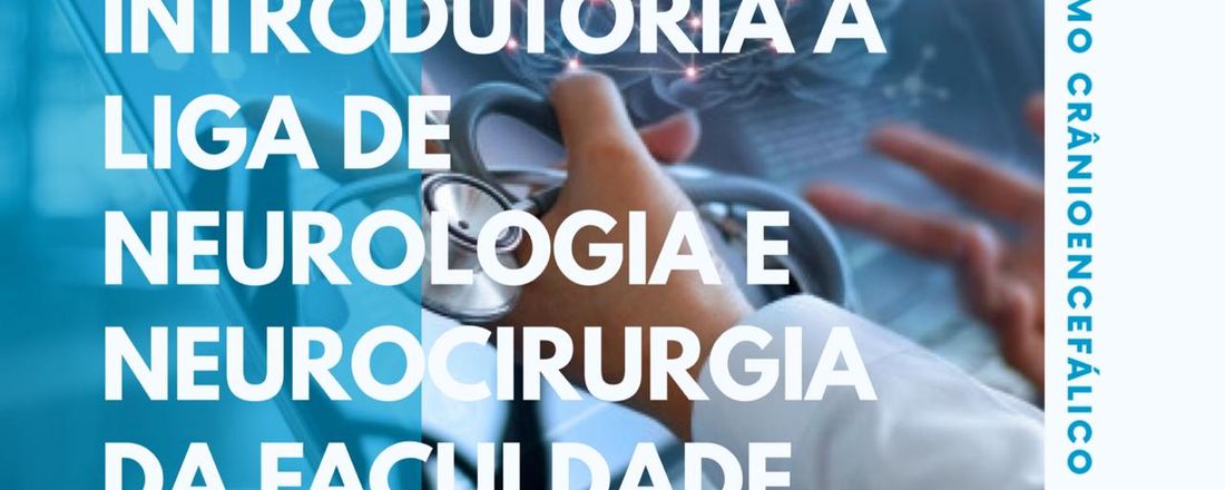 Palestra Introdutória da Liga de Neurologia e Neurocirurgia da Faculdade Atenas Passos