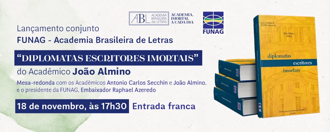 Lançamento do livro "Diplomatas escritores imortais"