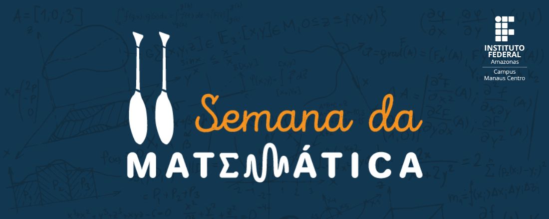 II Semana da Matemática do IFAM - CMC