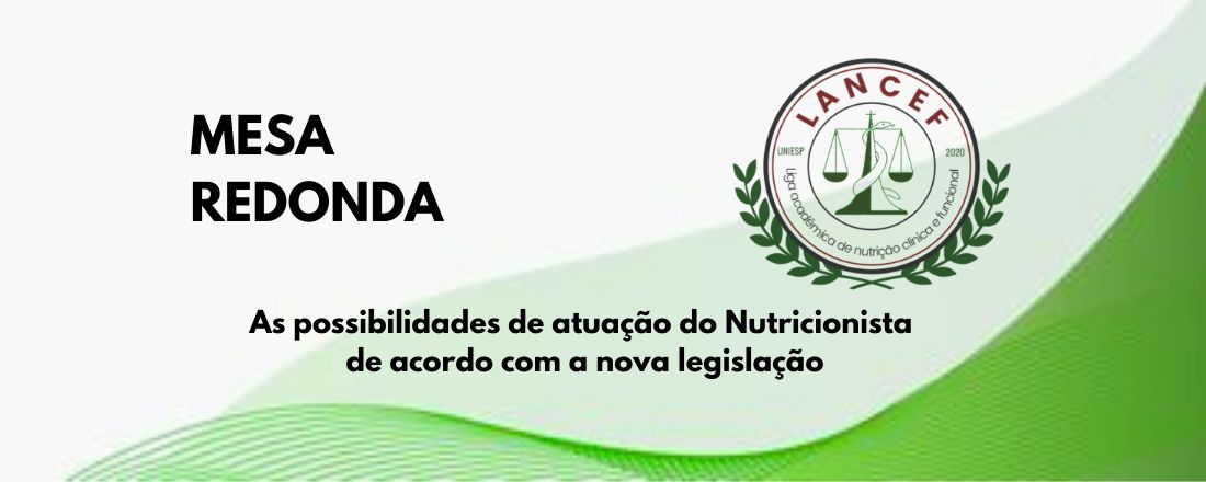 Mesa redonda: As possibilidades de atuação do nutricionista de acordo com a nova legislação