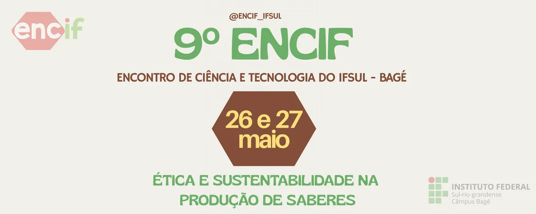 9° Encontro de Ciência e Tecnologia do IFSul – campus Bagé (ENCIF)