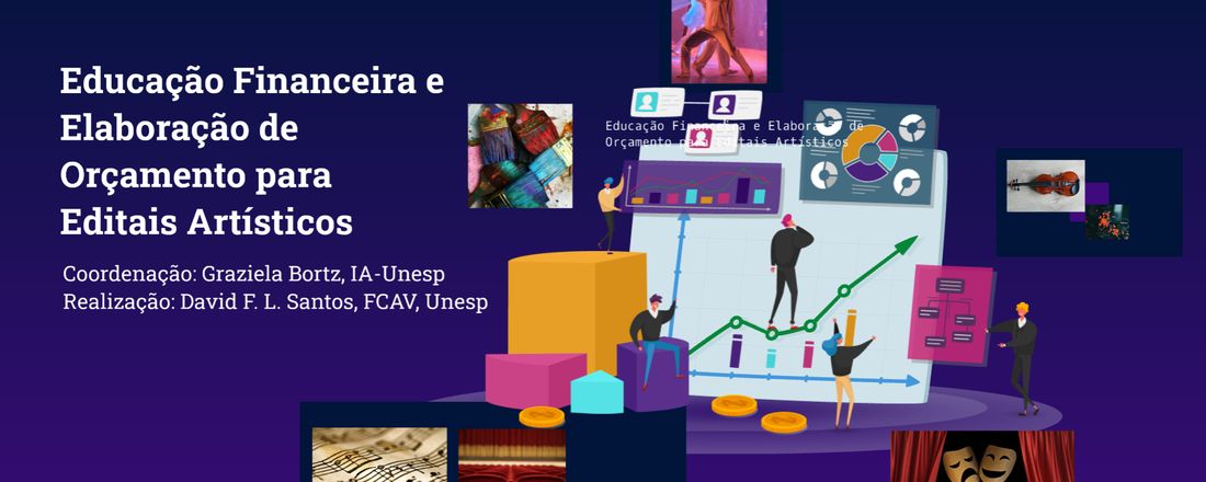 Educação Financeira e Elaboração de Orçamento para Editais Artísticos