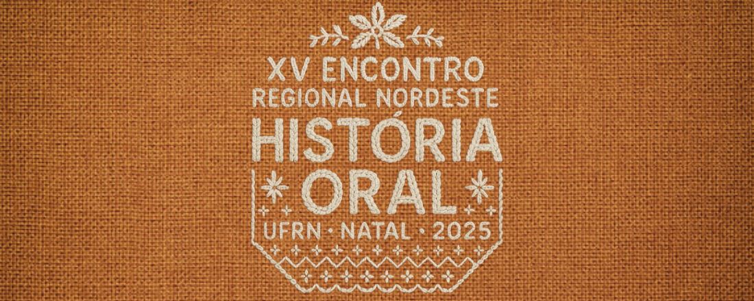 XV Encontro Regional Nordeste de História Oral