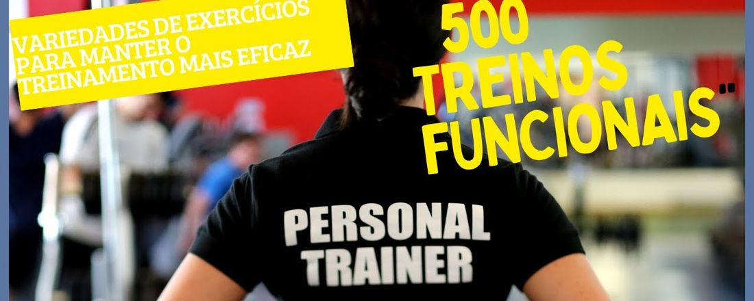 500 Treinos de Funcional Guia Completo de Exercícios - PDF