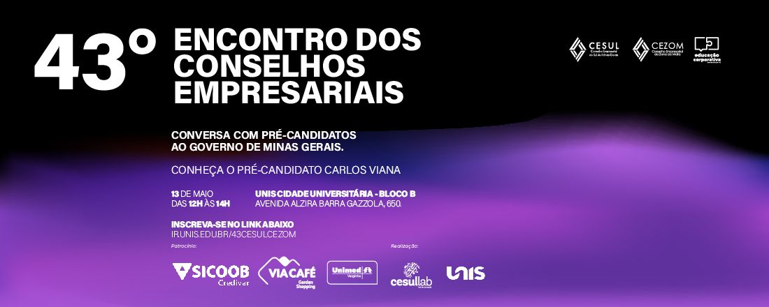 43º Encontro dos Conselhos Empresariais CESUL/CEZOM